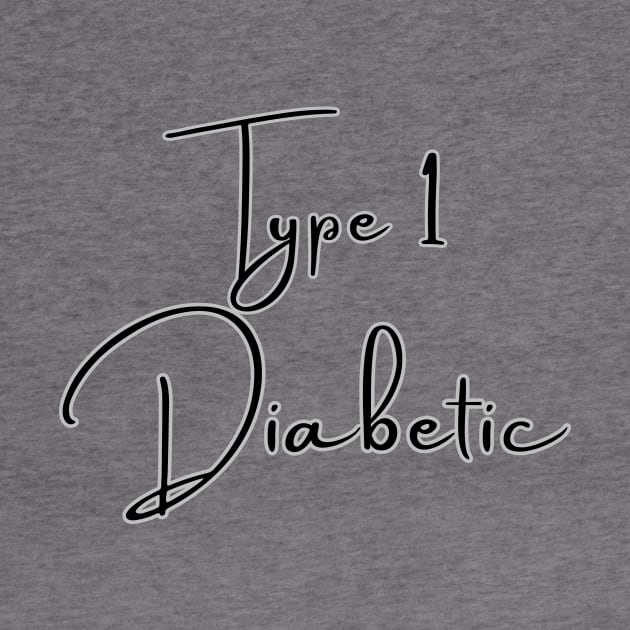 Type 1 Diabetes T-Shirt / Type 1 Diabetic T-Shirt by Diabeticsy
